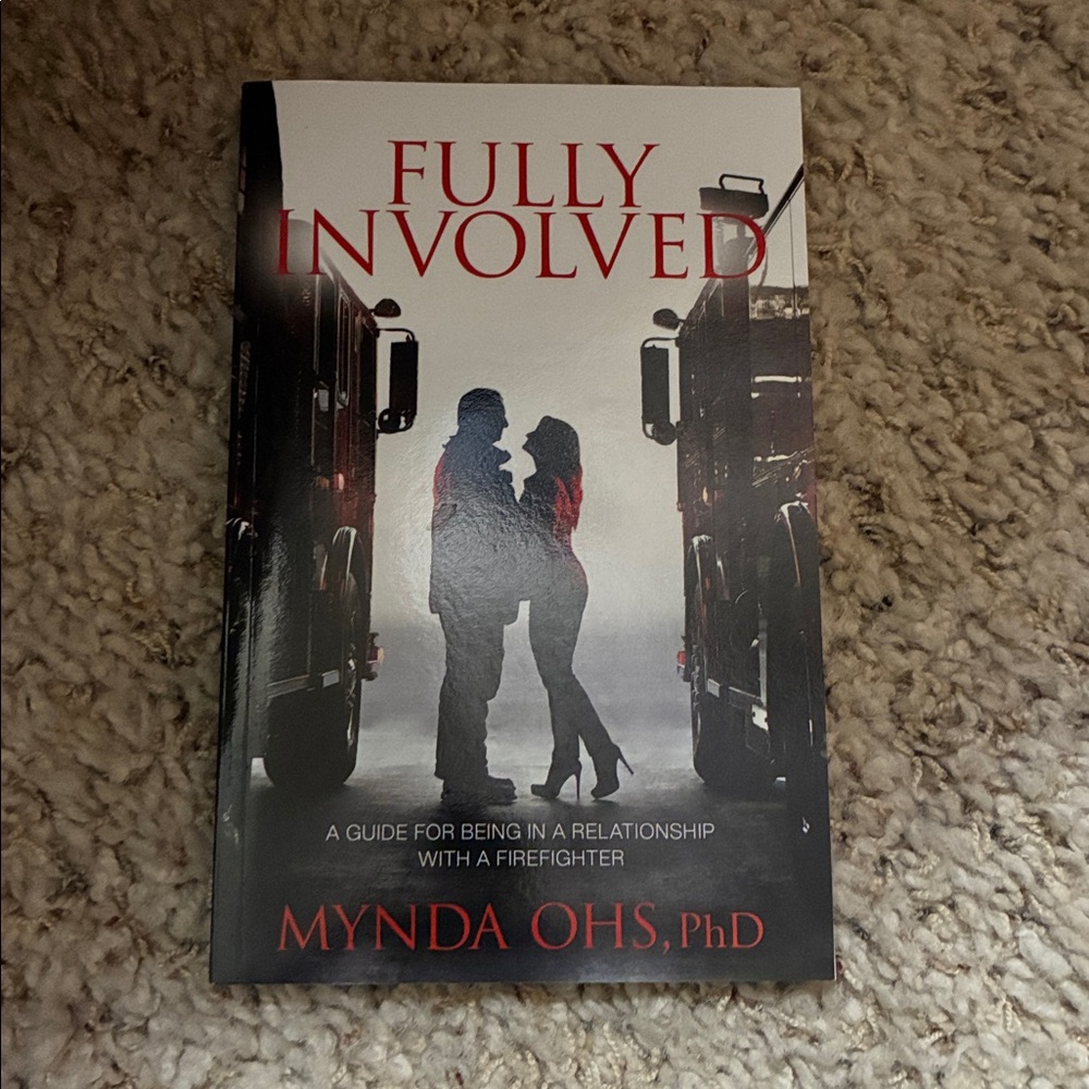 Fully Involved -- Munda Ohs, Phd